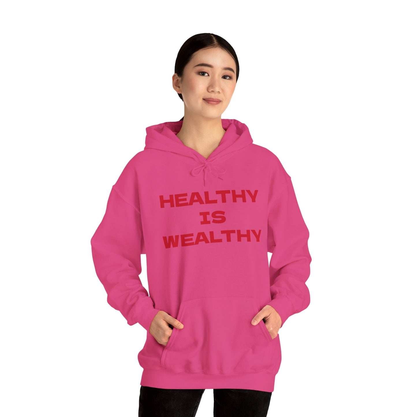 Healthy Is Wealthy Hoodie