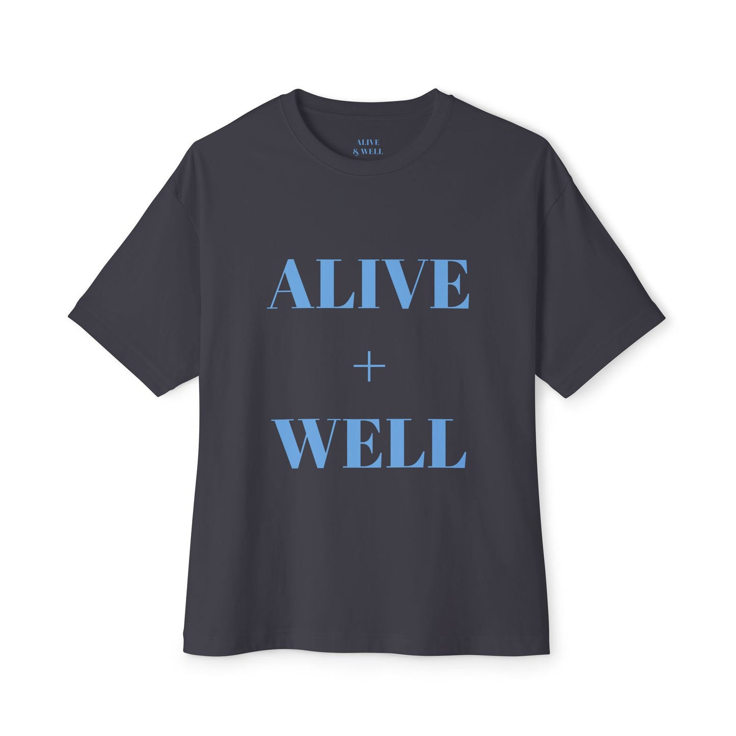 Alive + Well Unisex Oversized Tee